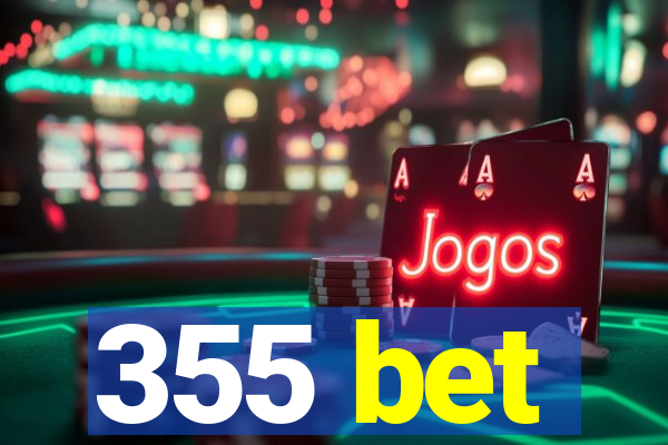 355 bet